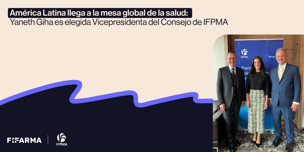 Yaneth Giha, Vicepresidenta del Consejo Directivo de IFPMA y Directora de FIFARMA