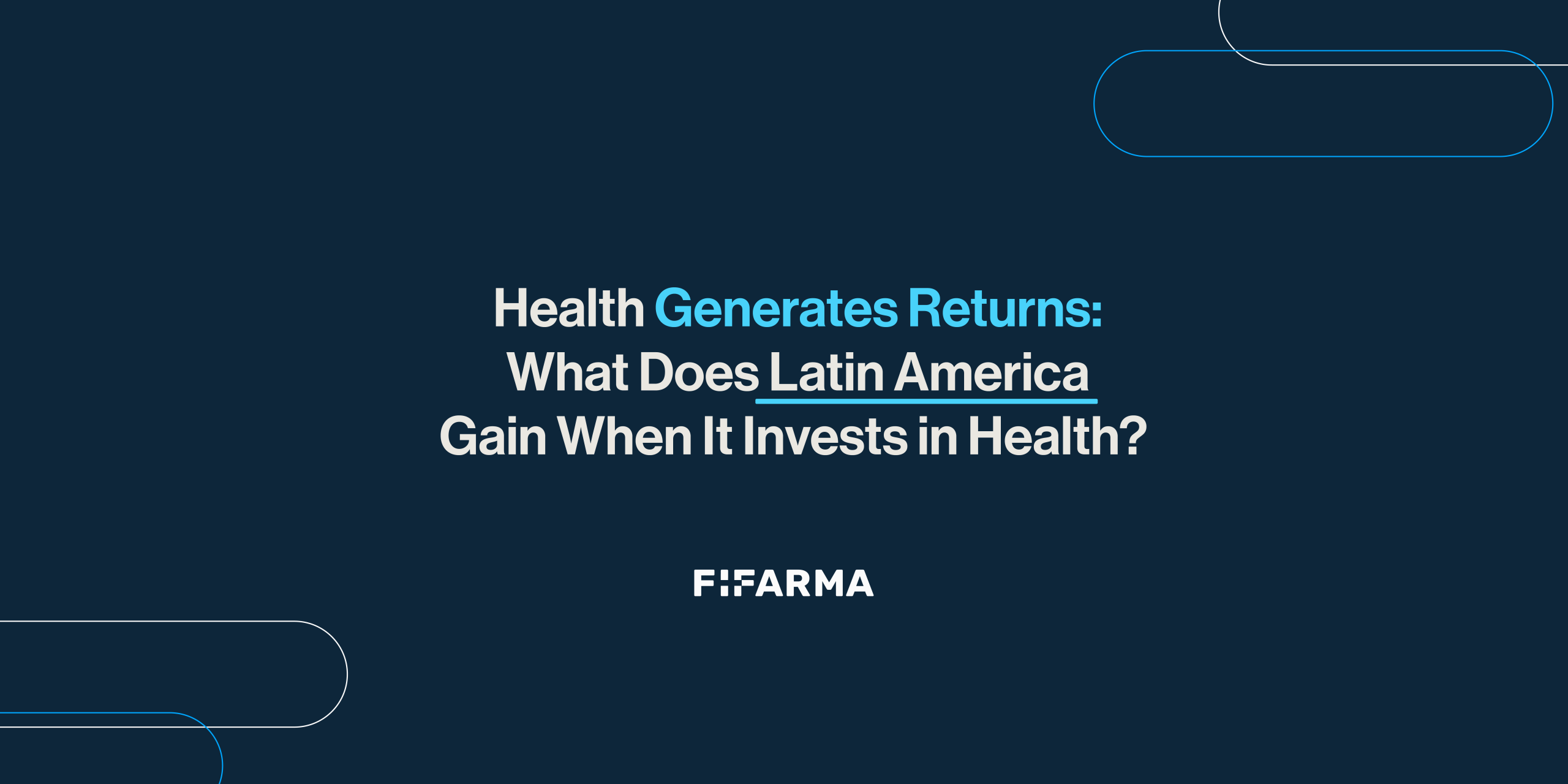 Health Generates Returns