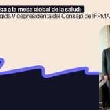 Yaneth Giha, Vicepresidenta del Consejo Directivo de IFPMA y Directora de FIFARMA